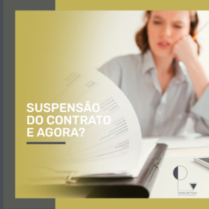 Leia mais sobre o artigo Contrato de trabalho suspenso… como ficam as minhas férias?