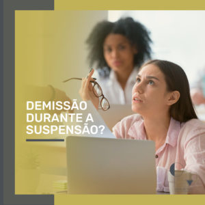 Leia mais sobre o artigo O empregado pode ser demitido durante a suspensão do contrato?